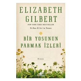 Bir Yosunun Parmak İzleri - Elizabeth Gilbert