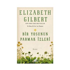 Bir Yosunun Parmak İzleri - Elizabeth Gilbert