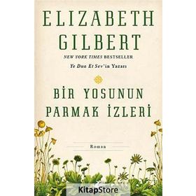 Bir Yosunun Parmak İzleri - Elizabeth Gilbert