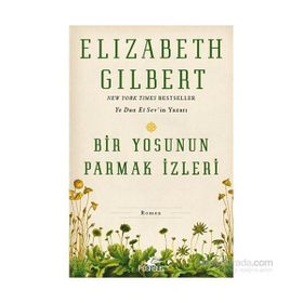 Bir Yosunun Parmak İzleri - Elizabeth Gilbert