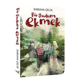 Bir Yudum Ekmek - Sabuha Çelik