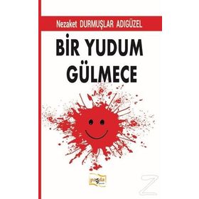 Bir Yudum Gülmece - Nezaket Durmuşlar Adıgüzel