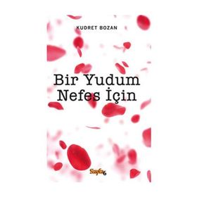 BIR YUDUM NEFES İÇIN - KUDRET BOZAN