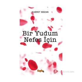 BIR YUDUM NEFES İÇIN - KUDRET BOZAN