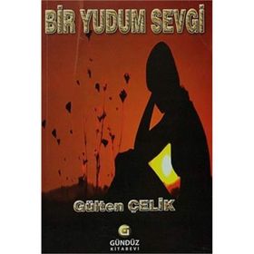 Bir Yudum Sevgi - Aslıhan Akagöz