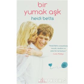 BIR YUMAK AŞK - HEIDI BETTS