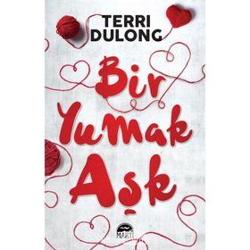 Bir Yumak Aşk - Terri Dulong