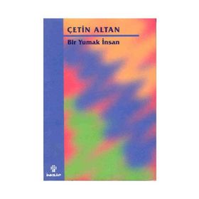 BIR YUMAK İNSAN - ÇETİN ALTAN