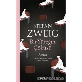 Bir Yüreğin Çöküşü - Stefan Zweig