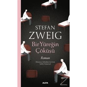 Bir Yüreğin Çöküşü - Stefan Zweig