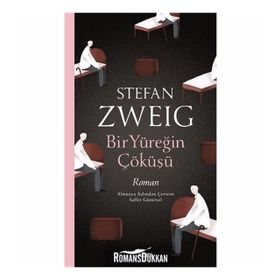 Bir Yüreğin Çöküşü - Stefan Zweig