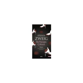Bir Yüreğin Çöküşü - Stefan Zweig