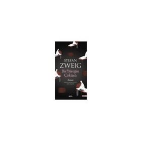 Bir Yüreğin Çöküşü - Stefan Zweig