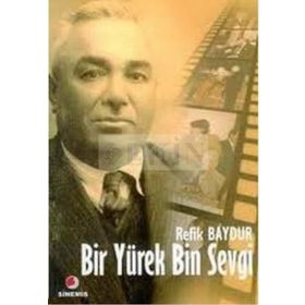 BIR YÜREK BIN SEVGI - REFIK BAYDUR