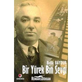 BIR YÜREK BIN SEVGI - REFIK BAYDUR