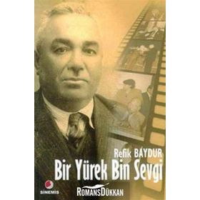 BIR YÜREK BIN SEVGI - REFIK BAYDUR