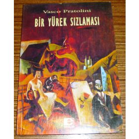 BIR YÜREK SIZLAMASI - VASCO PRATOLINI