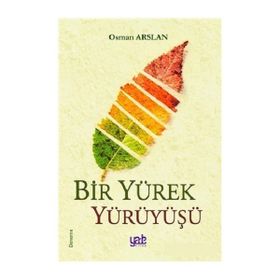 Bir Yürek Yürüyüşü - Osman Arslan