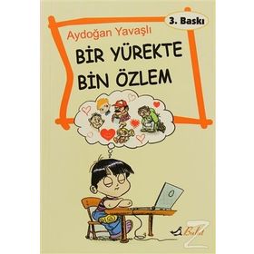 BIR YÜREKTE BIN ÖZLEM - AYDOĞAN YAVAŞLI