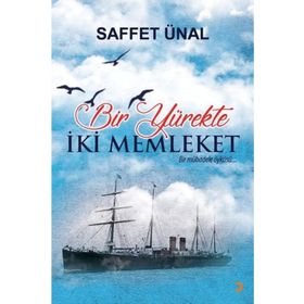 Bir Yürekte İki Memleket - Saffet Ünal
