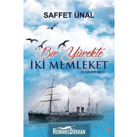 Bir Yürekte İki Memleket - Saffet Ünal