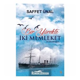 Bir Yürekte İki Memleket - Saffet Ünal