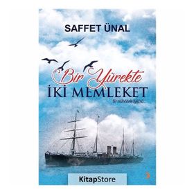 Bir Yürekte İki Memleket - Saffet Ünal