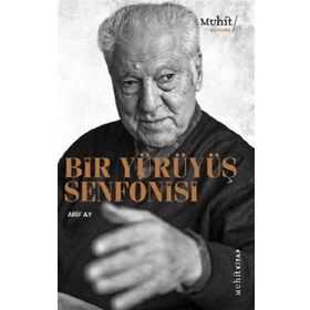 Bir Yürüyüş Senfonisi - Arif Ay