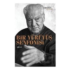 Bir Yürüyüş Senfonisi - Arif Ay