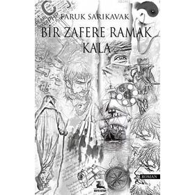 Bir Zafere Ramak Kala - Faruk Sarıkavak