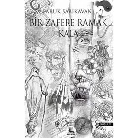Bir Zafere Ramak Kala - Faruk Sarıkavak
