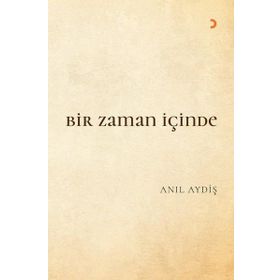 Bir Zaman İçinde - Anıl Aydiş