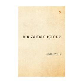 Bir Zaman İçinde - Anıl Aydiş