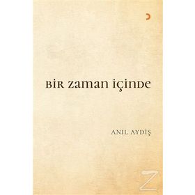 Bir Zaman İçinde - Anıl Aydiş