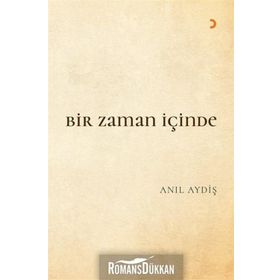Bir Zaman İçinde - Anıl Aydiş