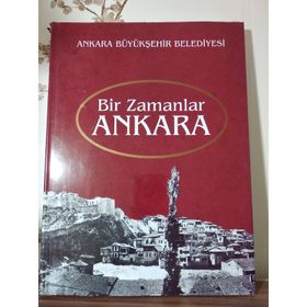 Bir Zamanlar Ankara - Cüneyt Arcayürek