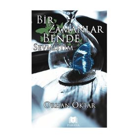 Bir Zamanlar Bende Sevmiştim - Orhan Oktar