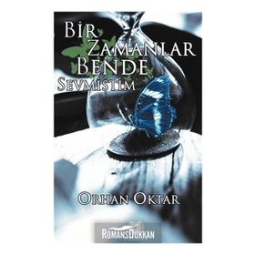 Bir Zamanlar Bende Sevmiştim - Orhan Oktar
