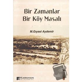 Bir Zamanlar Bir Köy Masalı -M. Gıyasi Aydemir