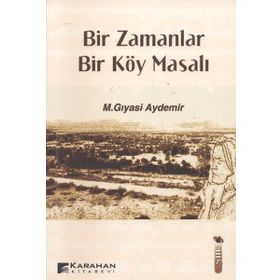 Bir Zamanlar Bir Köy Masalı -M. Gıyasi Aydemir