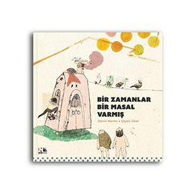 Bir Zamanlar Bir Masal Varmış - Daniil Harms