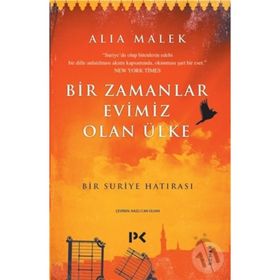 Bir Zamanlar Evimiz Olan Ülke-Bir Suriye Haritası - Alia Malek