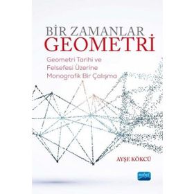 Bir Zamanlar Geometri - Ayşe Kökcü