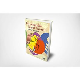 Bir Zamanlar Hayat Bizimdi - Marian Izaguirre