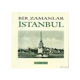 BIR ZAMANLAR İSTANBUL - MÜMTAZ CANKURTARAN