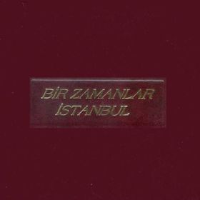 BIR ZAMANLAR İSTANBUL - MÜMTAZ CANKURTARAN