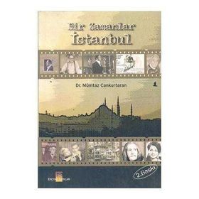 BIR ZAMANLAR İSTANBUL - MÜMTAZ CANKURTARAN