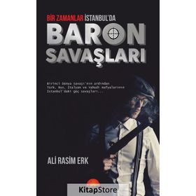 Bir Zamanlar İstanbul'da Baron Savaşları / Ali Rasim Erk