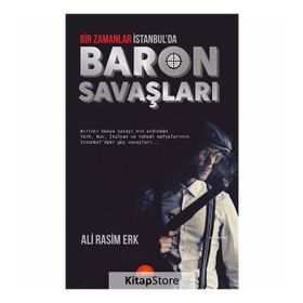 Bir Zamanlar İstanbul'da Baron Savaşları / Ali Rasim Erk