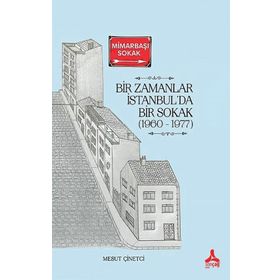 Bir Zamanlar İstanbul'da Bir Sokak (1960-1977) - Mesut Çinetci